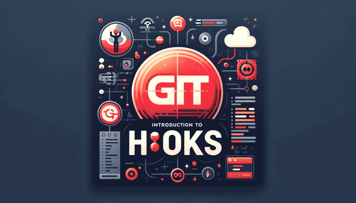 Git Hooks: Enhance Your Development Workflows