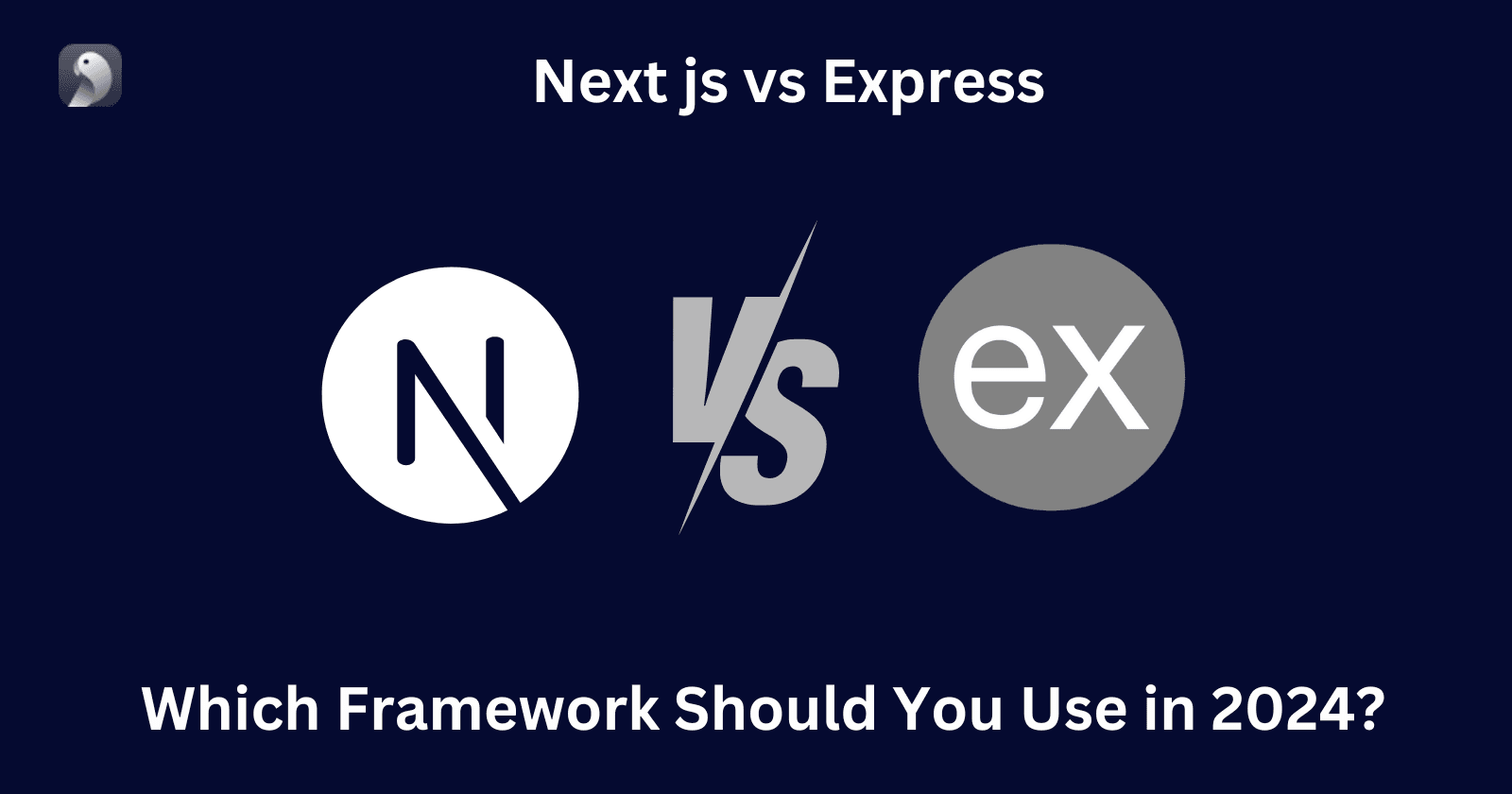 Next.js vs Express: Which Framework Should You Use in 2024?